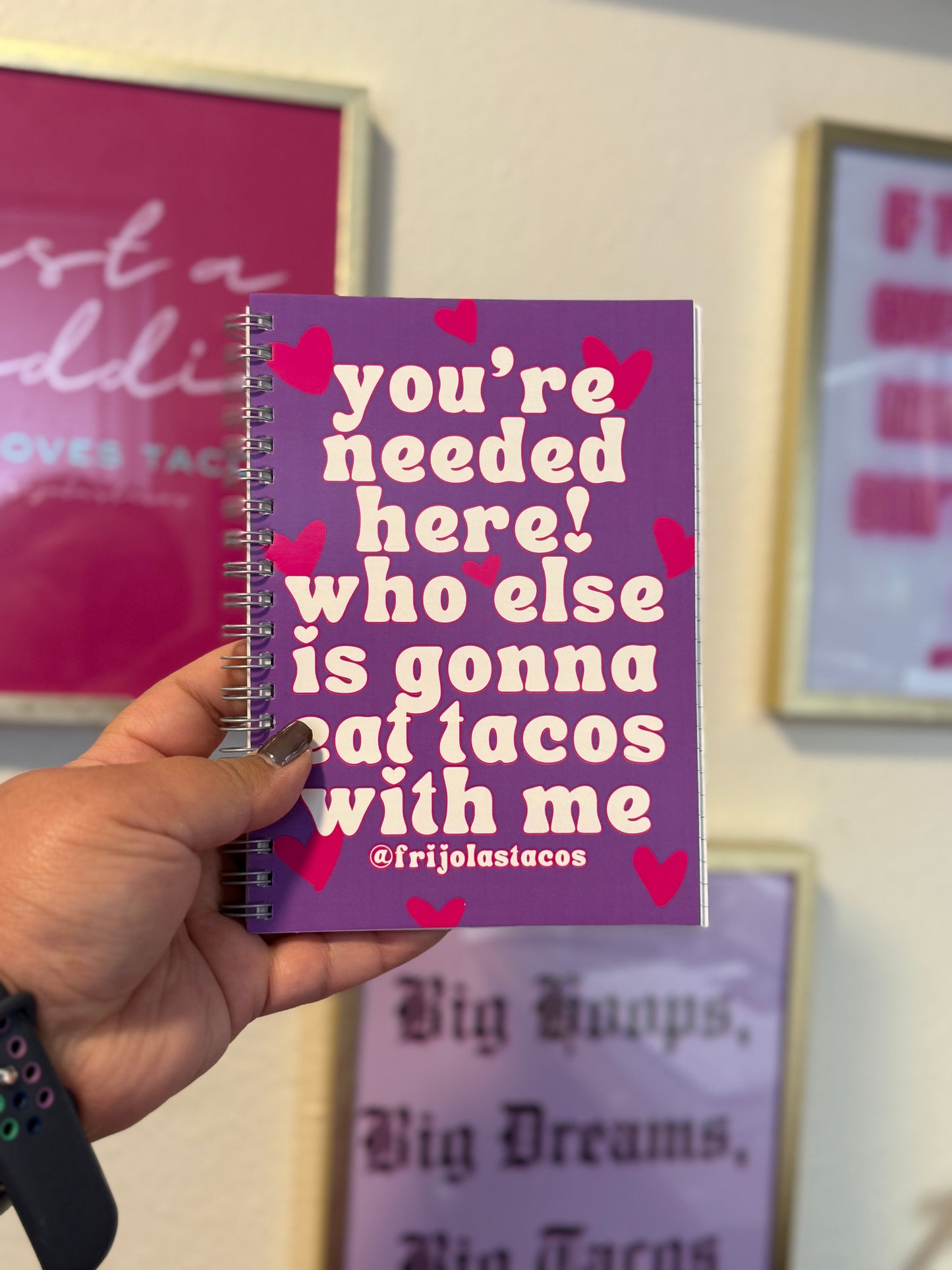 You’re Needed Here Notebook