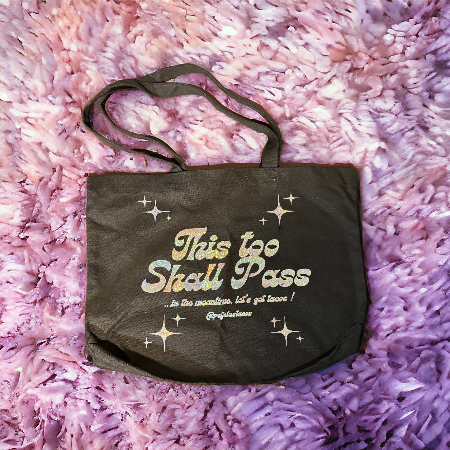 This Too Shall Pass Tote