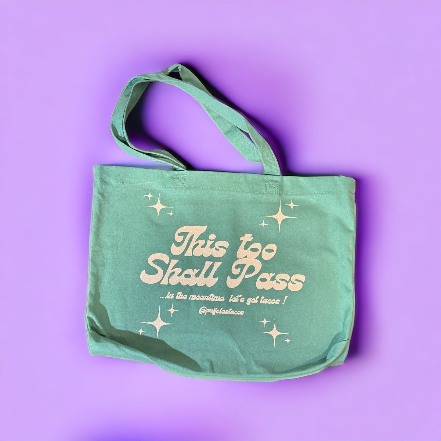 This Too Shall Pass Tote